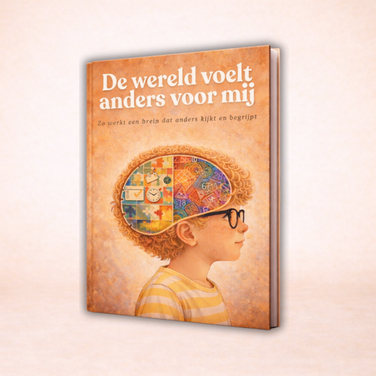 De wereld voelt anders voor mij | Zo werkt een brein dat anders kijkt en begrijpt