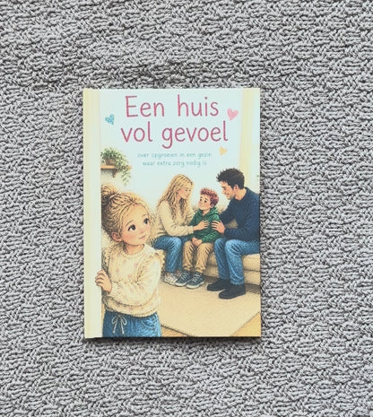 Een huis vol gevoel | Over opgroeien in een gezin waar extra zorg nodig is